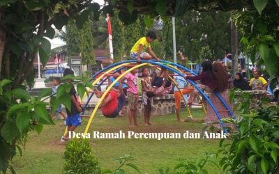 Tumbuhkan Desa Ramah Anak dan Perempuan